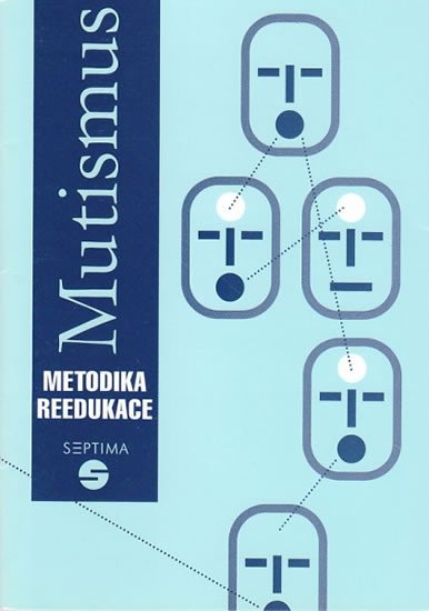 MUTISMUS METODIKA REEDUKACE