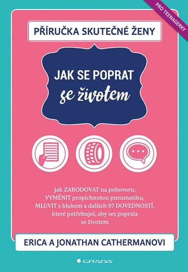 PŘÍRUČKA SKUTEČNÉ ŽENY - JAK SE POPRAT SE ŽIVOTEM