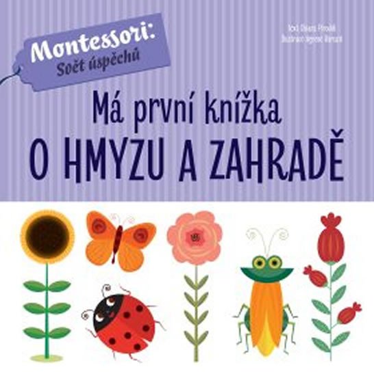 MÁ PRVNÍ KNÍŽKA O HMYZU A ZAHRADĚ LEPORELO MONTESSORI