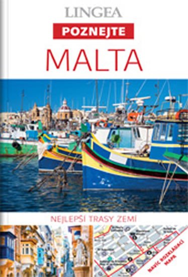 MALTA POZNEJTE PRŮVODCE S MAPOU