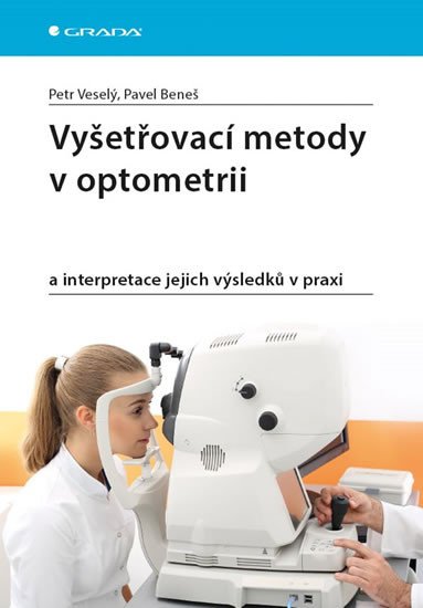 VYŠETŘOVACÍ METODY V OPTOMETRI