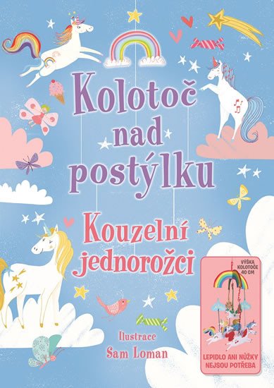 KOLOTOČ NAD POSTÝLKU - KOUZELNÍ JEDNOROŽ