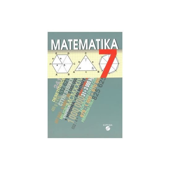 MATEMATIKA 7 UČEBNICE /SEPTIMA/