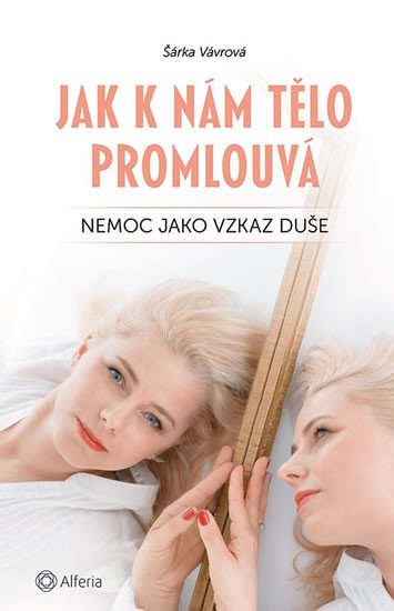 JAK K NÁM TĚLO PROMLOUVÁ