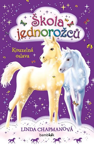 ŠKOLA JEDNOROŽCŮ - KOUZELNÁ OSLAVA