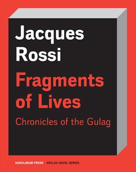 FRAGMENTS OF LIVES CHRONICLES OF THE GULAG