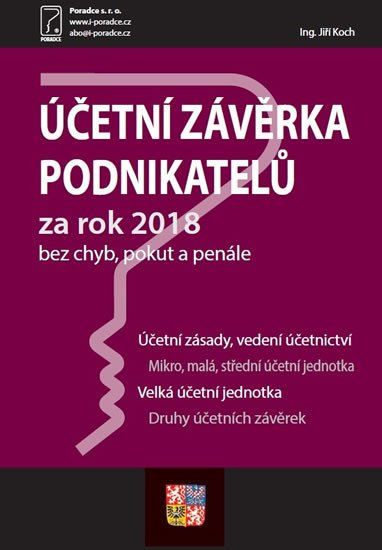 ÚČETNÍ ZÁVĚRKA PODNIKATELŮ ZA ROK 2018 BEZ POKUT A PENÁLE