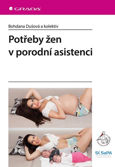 POTŘEBY ŽEN V PORODNÍ ASISTENCI