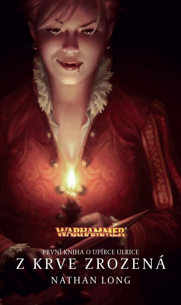 Obálka knihy Z KRVE ZROZENÁ (WARHAMMER) od autora Long Nathan