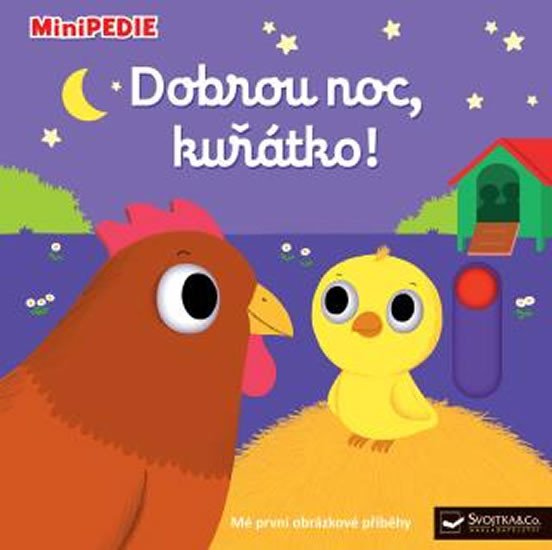 MINIPEDIE - DOBROU NOC, KUŘÁTKO!