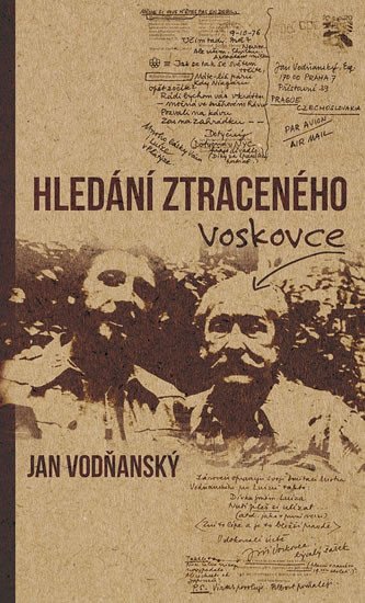 HLEDÁNÍ ZTRACENÉHO VOSKOVCE