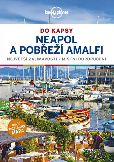 NEAPOL A POBŘEŽÍ AMALFI PRŮVODCE DO KAPSY (LONELY PLANET)