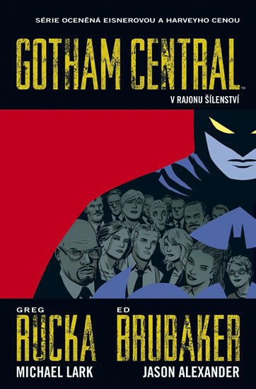 GOTHAM CENTRAL 3 - V RAJONU ŠÍLENSTVÍ