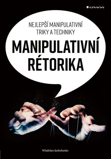 MANIPULATIVNÍ RÉTORIKA