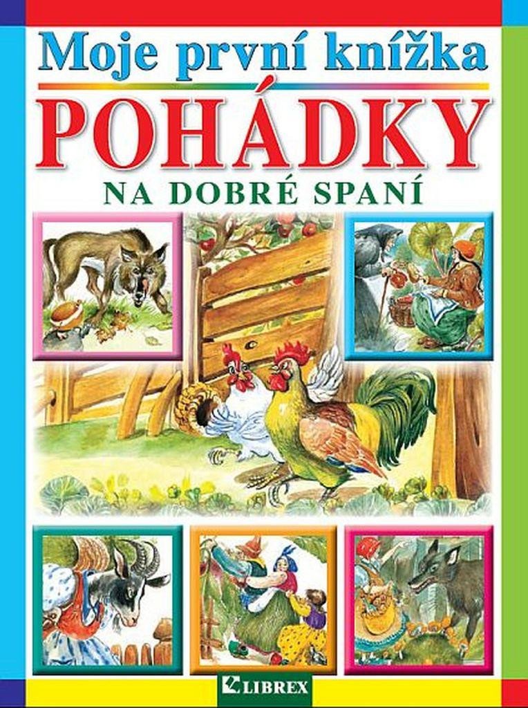 MOJE PRVNÍ KNÍŽKA - POHÁDKY NA DOBRÉ SPANÍ