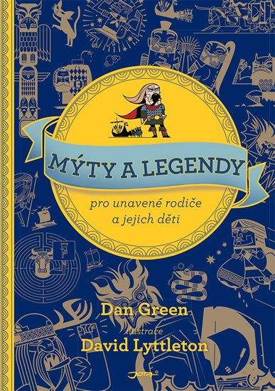 MÝTY A LEGENDY PRO UNAVENÉ RODIČE A JEJICH DĚTI