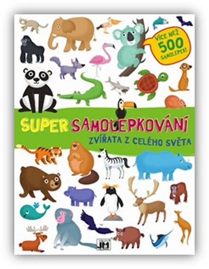 ZVÍŘATA Z CELÉHO SVĚTA-SUPER SAMOLEPKOVÁNÍ