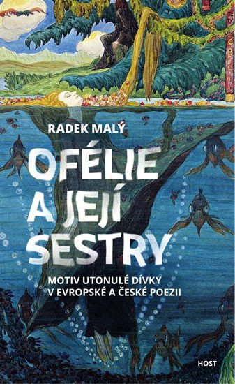 OFÉLIE A JEJÍ SESTRY - MOTIV UTONULÉ DÍVKY V EVROPSKÉ POEZII