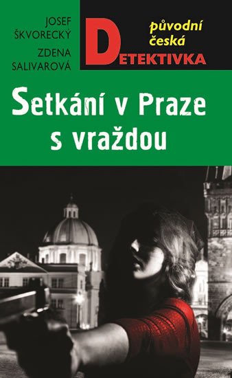 SETKÁNÍ V PRAZE, S VRAŽDOU