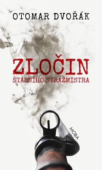 ZLOČIN ŠTÁBNÍHO STRÁŽMISTRA