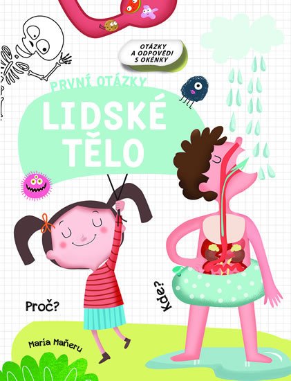 LIDSKÉ TĚLO - PRVNÍ OTÁZKY