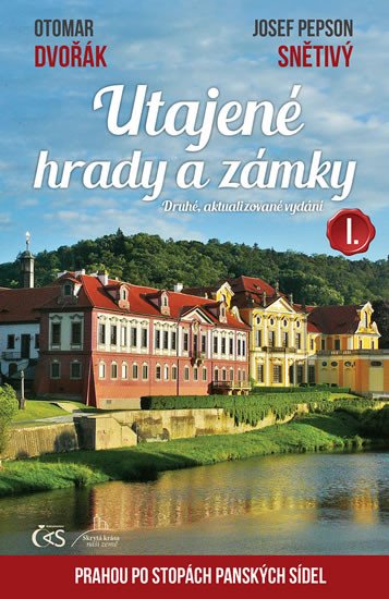 UTAJENÉ HRADY A ZÁMKY I. [2.VYDÁNÍ]