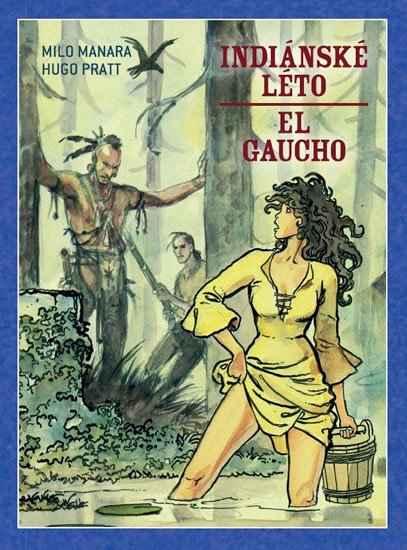 INDIÁNSKÉ LÉTO/EL GAUCHO (BROŽOVANÁ)