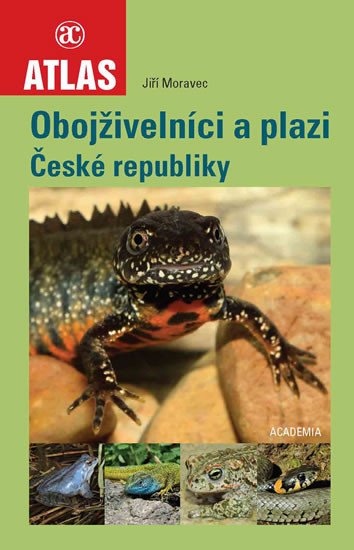 OBOJŽIVELNÍCI A PLAZI ČESKÉ REPUBLIKY. ATLAS