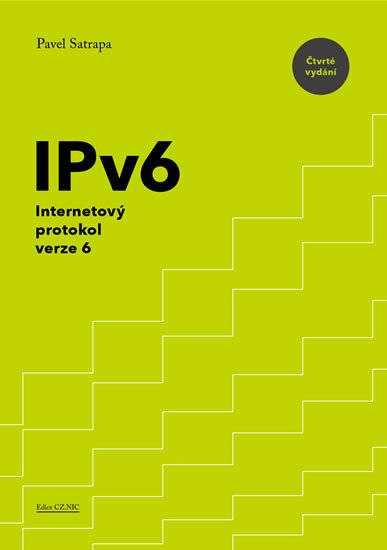 IPV6. INTERNETOVÝ PROTOKOL VERZE 6