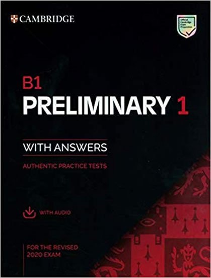 B1 PRELIMINARY WITH ANSWERS PRACTICE TESTS WITH AUDIO