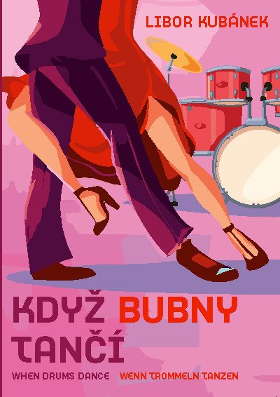 Obálka knihy KDYŽ BUBNY TANČÍ od autora Kubánek Libor