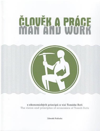 ČLOVĚK A PRÁCE. MAN AND WORK