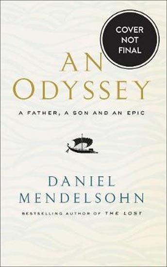 AN ODYSSEY: A FATHER, A SON AND AN EPIC