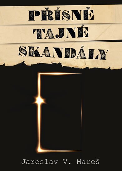 PŘÍSNĚ TAJNÉ SKANDÁLY