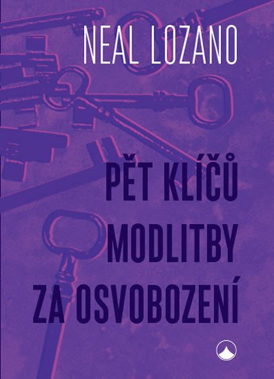 PĚT KLÍČŮ MODLITBY ZA OSVOBOZENÍ