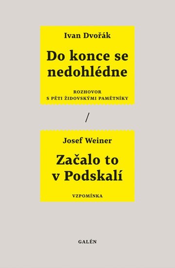 DO KONCE SE NEDOHLÉDNE / ZAČALO TO V PODSKALÍ