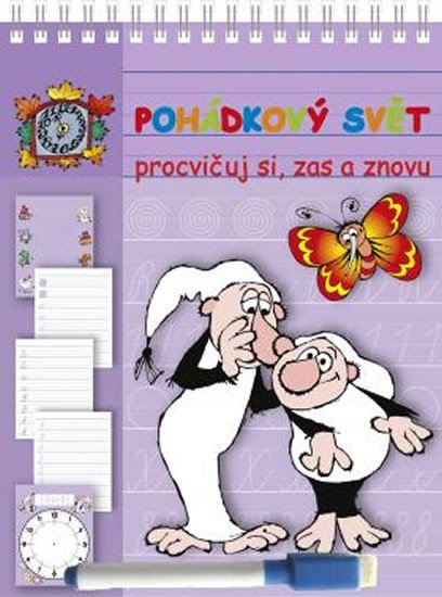 POHÁDKOVÝ SVĚT - PROCVIČUJ SI,ZAS A ZNOVU (STÍRATELNÉ LISTY)