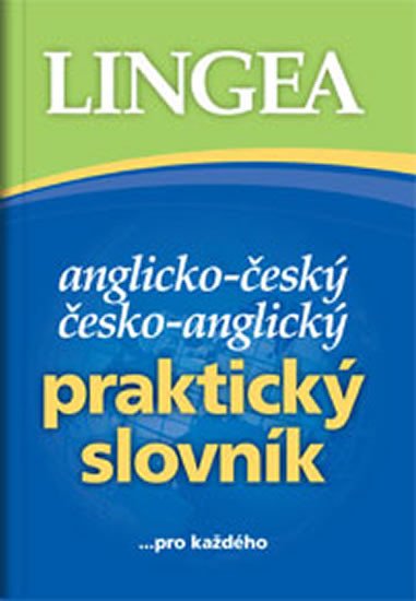 ANGLICKO-ČESKÝ ČESKO-ANGLICKÝ PRAKTICKÝ SLOVNÍK,TVRDÉ DESKY