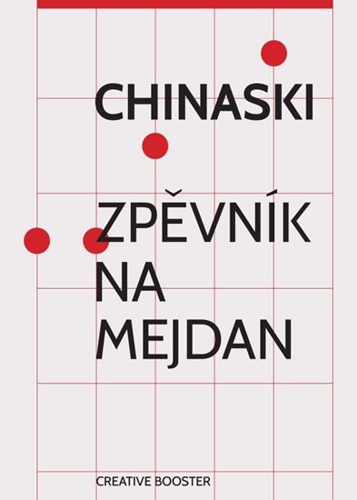 CHINASKI ZPĚVNÍK NA MEJDAN