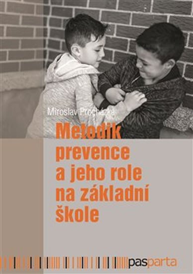 METODIK PREVENCE A JEHO ROLE NA ZÁKLADNÍ ŠKOLE