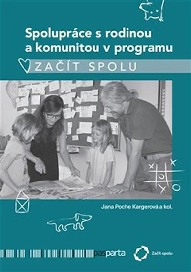 SPOLUPRÁCE S RODINOU A KOMUNITOU V PROGRAMU ZAČÍT