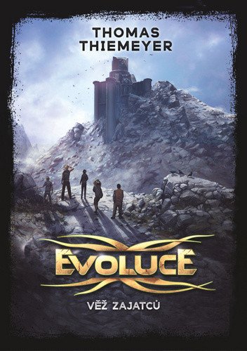 Obálka knihy EVOLUCE - VĚŽ ZAJATCŮ od autora Thiemeyer Thomas