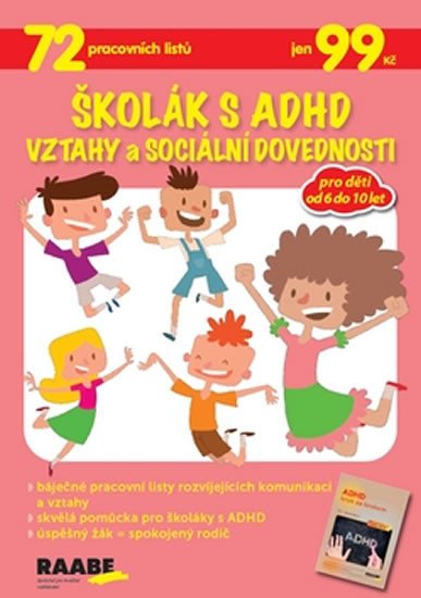 ŠKOLÁK S ADHD - VZTAHY A SOCIÁLNÍ DOVEDNOSTI