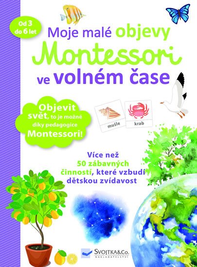 MOJE MALÉ OBJEVY MONTESSORI VE VOLNÉM ČASE