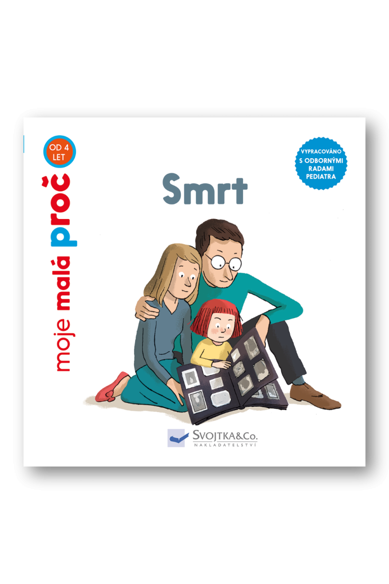 SMRT MOJE MALÁ PROČ