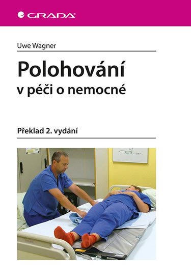 POLOHOVÁNÍ - V PÉČI O NEMOCNÉ