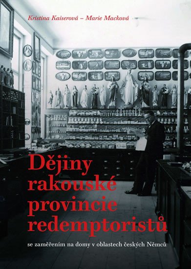 DĚJINY RAKOUSKÉ PROVINCIE REDEMPTORISTŮ