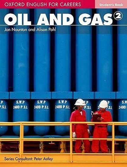 OIL AND GAS 2 STUDENT’S BOOK