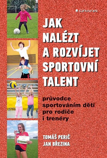 JAK NALÉZT A ROZVÍJET SPORTOVNÍ TALENT