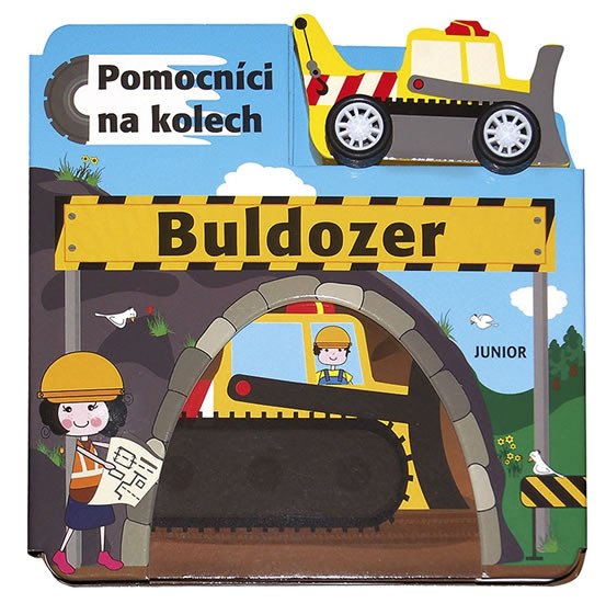 BULDOZER - POMOCNÍCI NA KOLECH + DŘEVĚNÁ HRAČKA